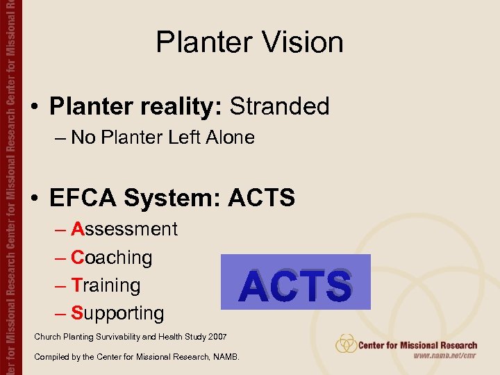 Planter Vision • Planter reality: Stranded – No Planter Left Alone • EFCA System: