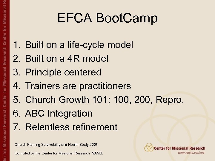 EFCA Boot. Camp 1. 2. 3. 4. 5. 6. 7. Built on a life-cycle