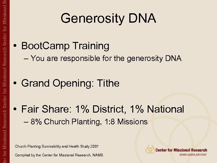 Generosity DNA • Boot. Camp Training – You are responsible for the generosity DNA
