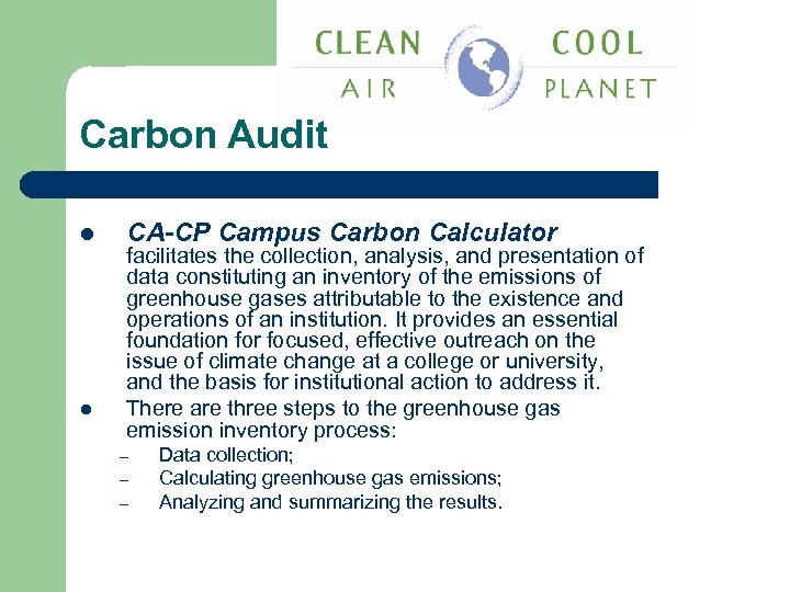 Carbon Audit l l CA-CP Campus Carbon Calculator facilitates the collection, analysis, and presentation