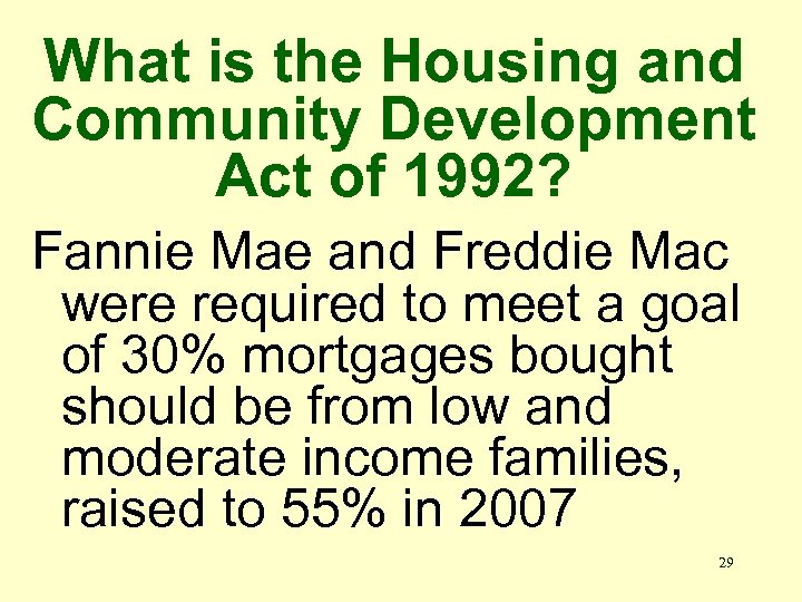 What is the Housing and Community Development Act of 1992? Fannie Mae and Freddie