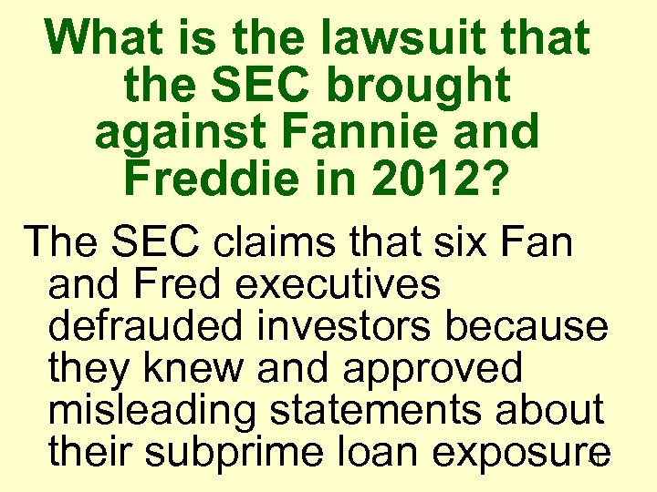 What is the lawsuit that the SEC brought against Fannie and Freddie in 2012?