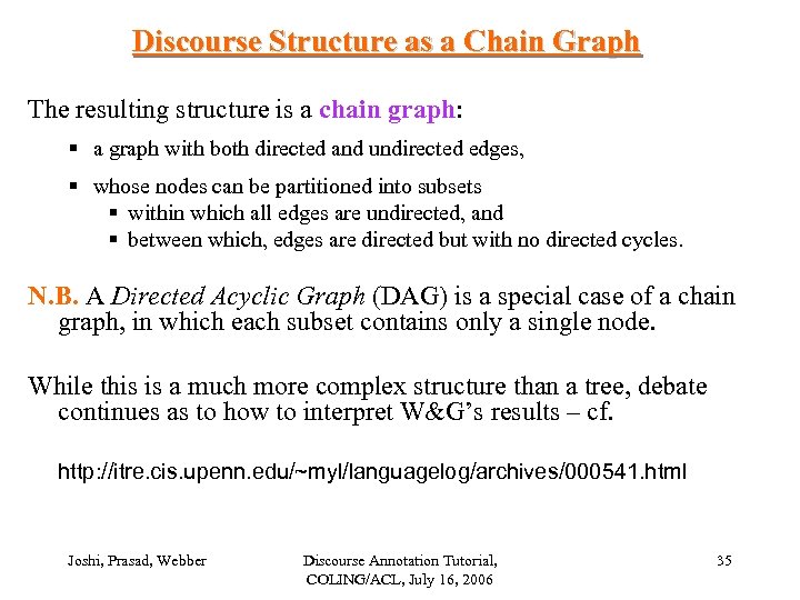 Discourse Structure as a Chain Graph The resulting structure is a chain graph: §
