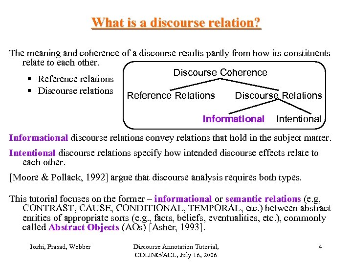 What is a discourse relation? The meaning and coherence of a discourse results partly