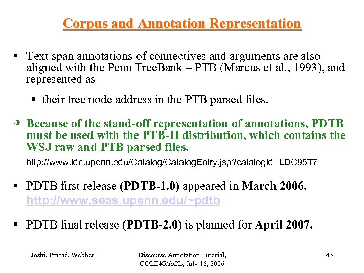 Corpus and Annotation Representation § Text span annotations of connectives and arguments are also