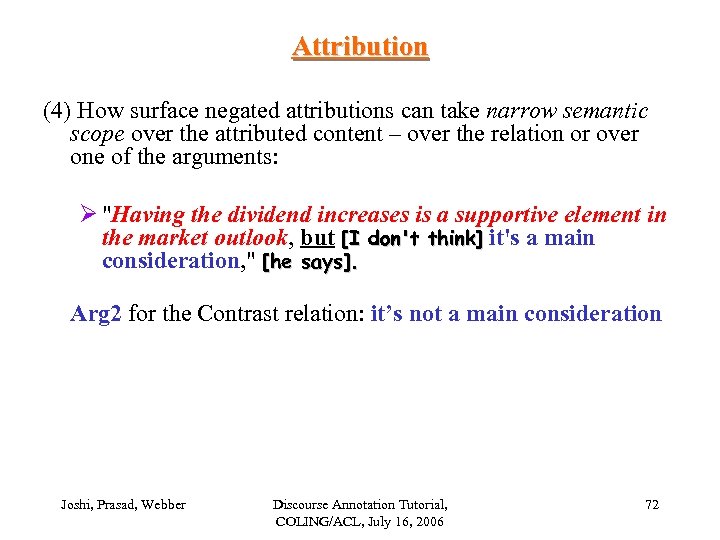 Attribution (4) How surface negated attributions can take narrow semantic scope over the attributed