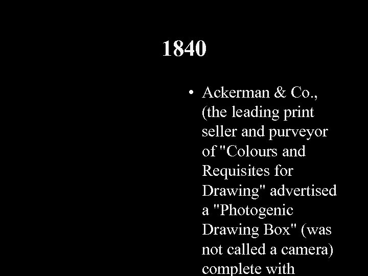 1840 • Ackerman & Co. , (the leading print seller and purveyor of "Colours