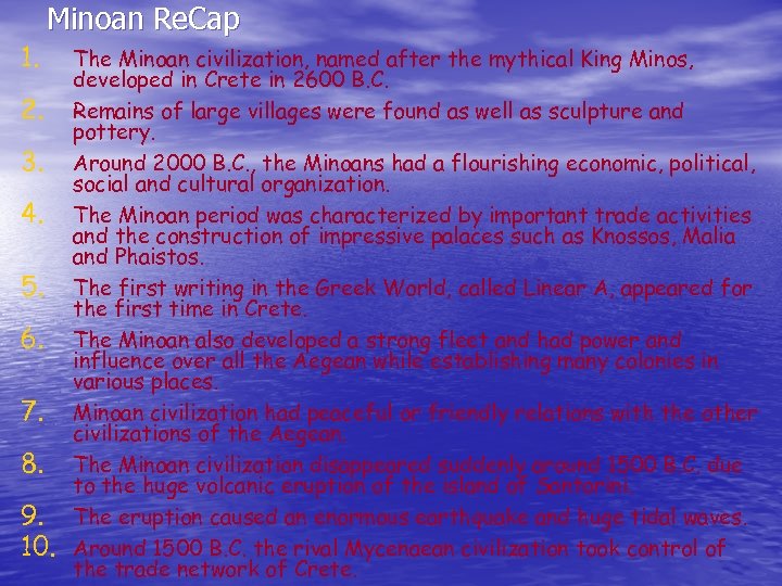 Minoan Re. Cap 1. 2. 3. 4. 5. 6. 7. 8. 9. 10. The