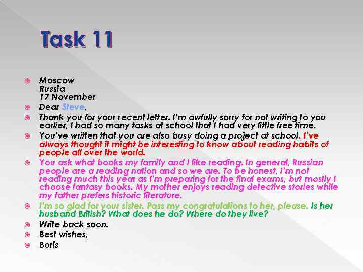 Task 11 Moscow Russia 17 November Dear Steve, Thank you for your recent letter.