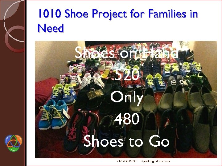 1010 Shoe Project for Families in Need Shoes on Hand 520 Only 480 Shoes