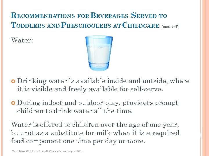 RECOMMENDATIONS FOR BEVERAGES SERVED TO TODDLERS AND PRESCHOOLERS AT CHILDCARE (A GES 1– 5)