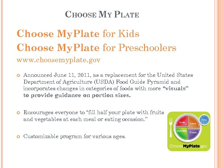 CHOOSE MY PLATE Choose My. Plate for Kids Choose My. Plate for Preschoolers www.