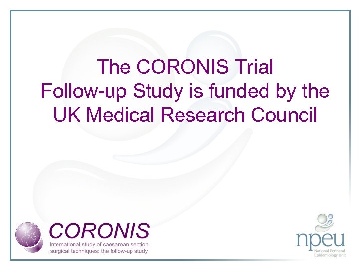 The CORONIS Trial Follow-up Study is funded by the UK Medical Research Council 