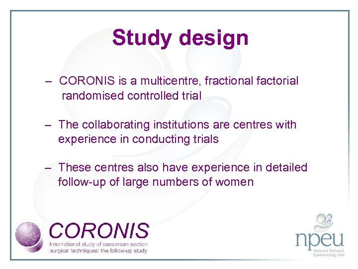Study design – CORONIS is a multicentre, fractional factorial randomised controlled trial – The