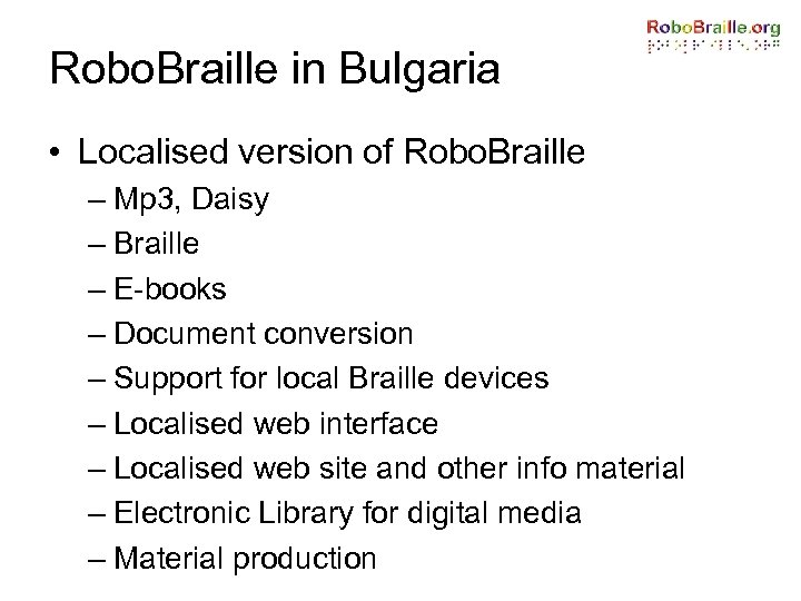 Robo. Braille in Bulgaria • Localised version of Robo. Braille – Mp 3, Daisy