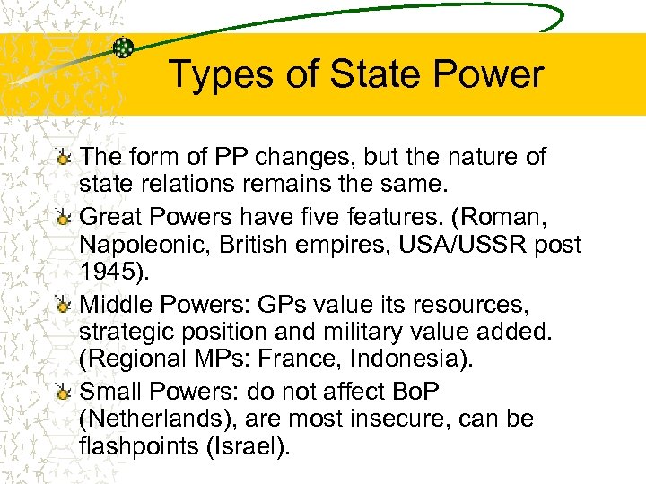 Types of State Power The form of PP changes, but the nature of state