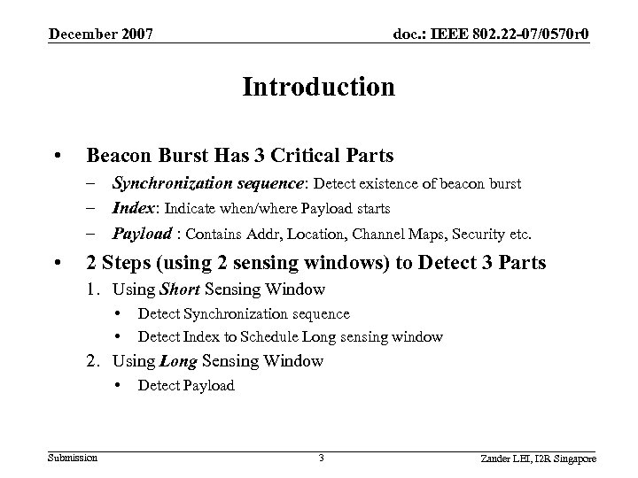 December 2007 doc. : IEEE 802. 22 -07/0570 r 0 Introduction • Beacon Burst