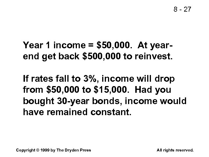 8 - 27 Year 1 income = $50, 000. At yearend get back $500,