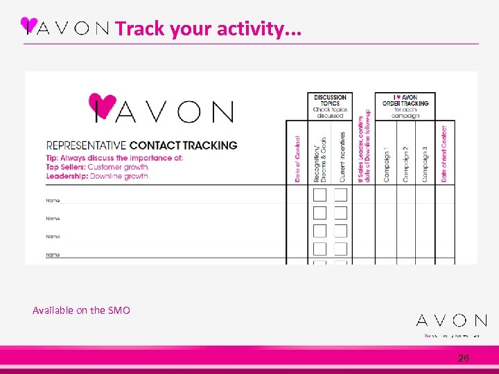 Track your activity. . . Available on the SMO 26 