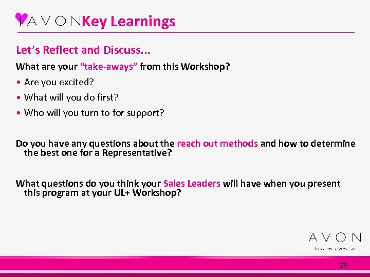 Key Learnings Let’s Reflect and Discuss. . . What are your “take-aways” from this