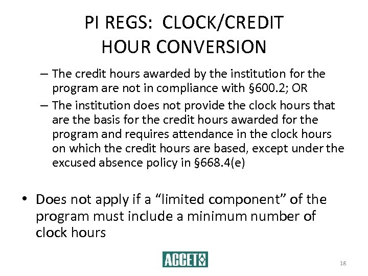 PI REGS: CLOCK/CREDIT HOUR CONVERSION – The credit hours awarded by the institution for