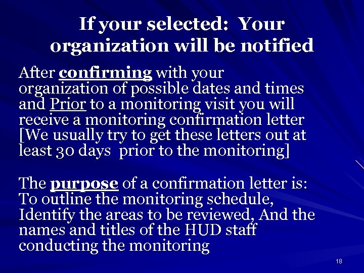 If your selected: Your organization will be notified After confirming with your organization of