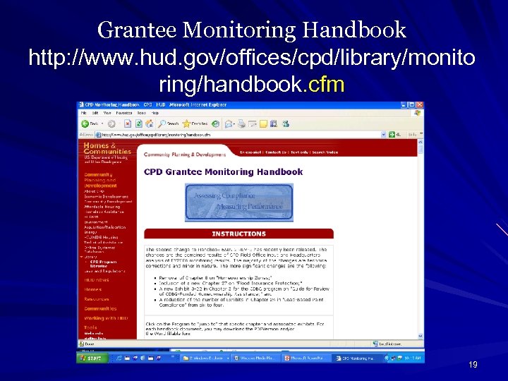 Grantee Monitoring Handbook http: //www. hud. gov/offices/cpd/library/monito ring/handbook. cfm 19 