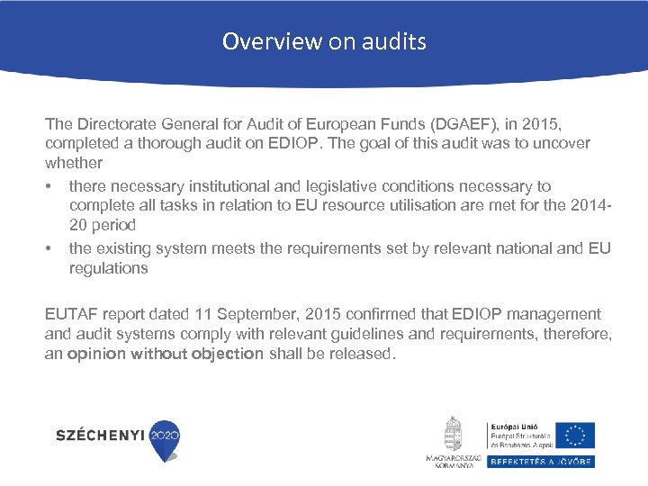 Overview on audits The Directorate General for Audit of European Funds (DGAEF), in 2015,