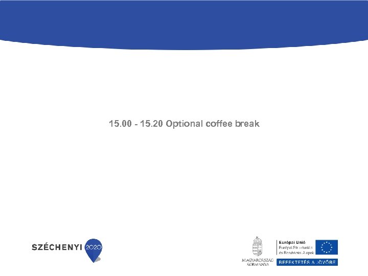 15. 00 - 15. 20 Optional coffee break 