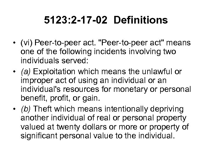 5123: 2 -17 -02 Definitions • (vi) Peer-to-peer act. 