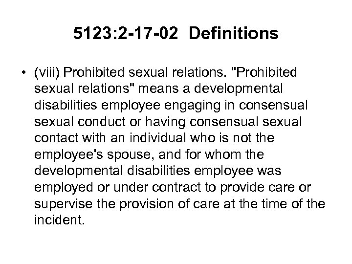 5123: 2 -17 -02 Definitions • (viii) Prohibited sexual relations. 