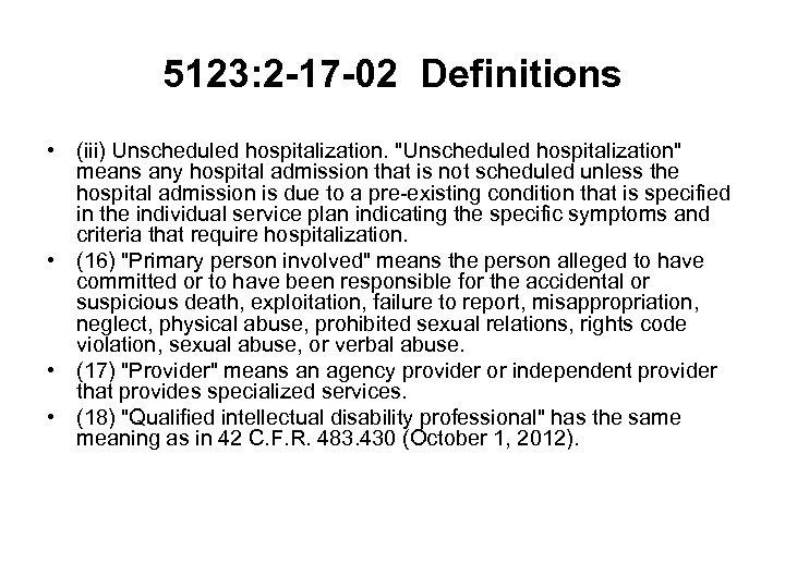 5123: 2 -17 -02 Definitions • (iii) Unscheduled hospitalization. 