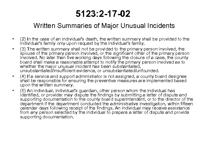 5123: 2 -17 -02 Written Summaries of Major Unusual Incidents • • (2) In