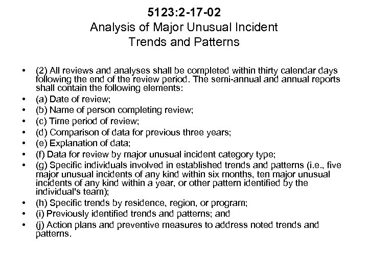 5123: 2 -17 -02 Analysis of Major Unusual Incident Trends and Patterns • •