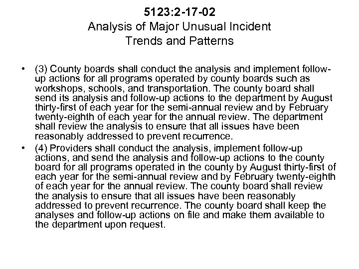 5123: 2 -17 -02 Analysis of Major Unusual Incident Trends and Patterns • (3)