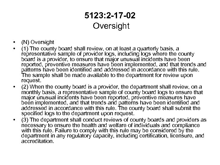 5123: 2 -17 -02 Oversight • • (N) Oversight (1) The county board shall