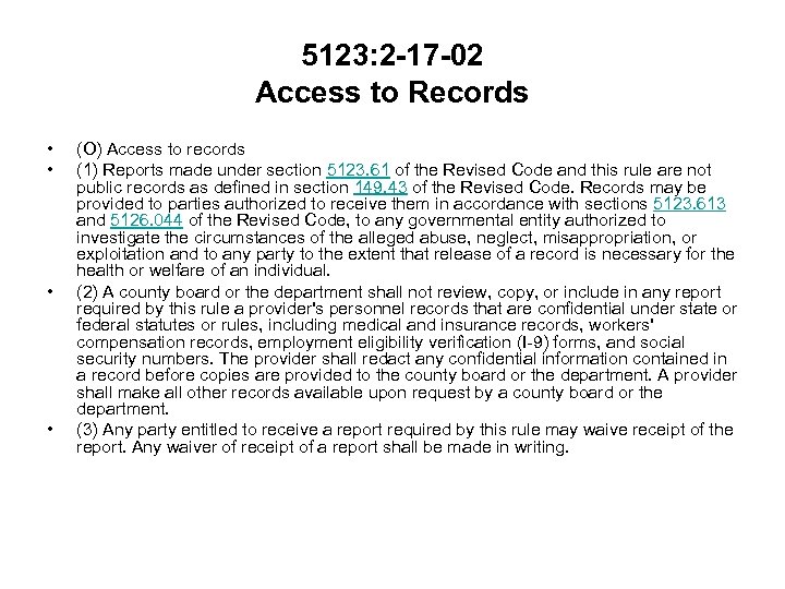 5123: 2 -17 -02 Access to Records • • (O) Access to records (1)