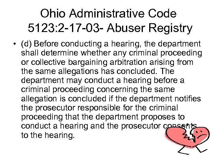 Ohio Administrative Code 5123: 2 -17 -03 - Abuser Registry • (d) Before conducting