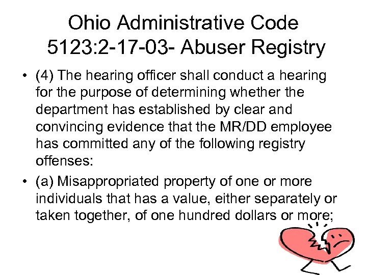 Ohio Administrative Code 5123: 2 -17 -03 - Abuser Registry • (4) The hearing