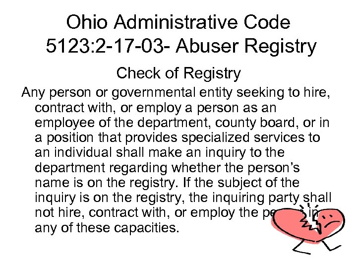 Ohio Administrative Code 5123: 2 -17 -03 - Abuser Registry Check of Registry Any