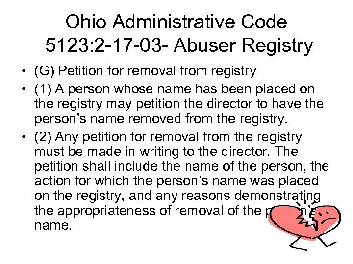 Ohio Administrative Code 5123: 2 -17 -03 - Abuser Registry • (G) Petition for