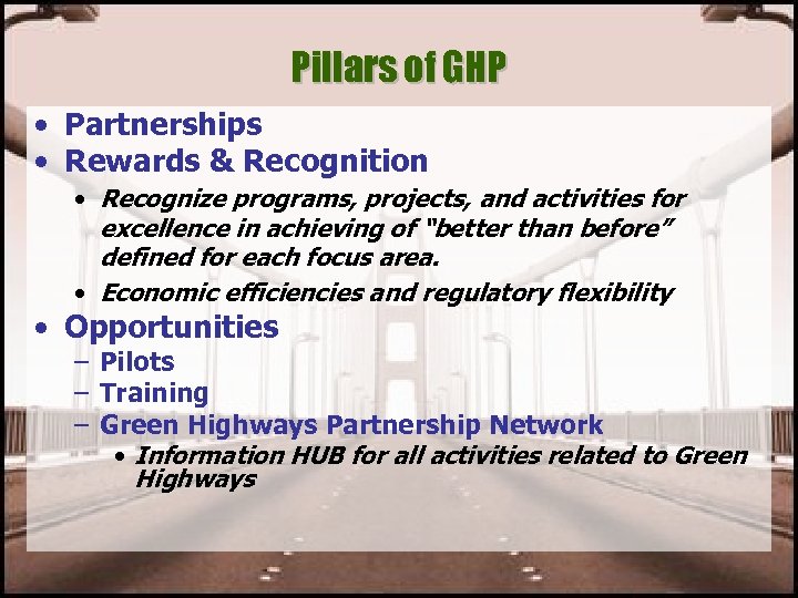 Pillars of GHP • Partnerships • Rewards & Recognition • Recognize programs, projects, and