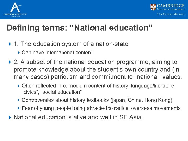 Defining terms: “National education” 4 1. The education system of a nation-state 4 Can