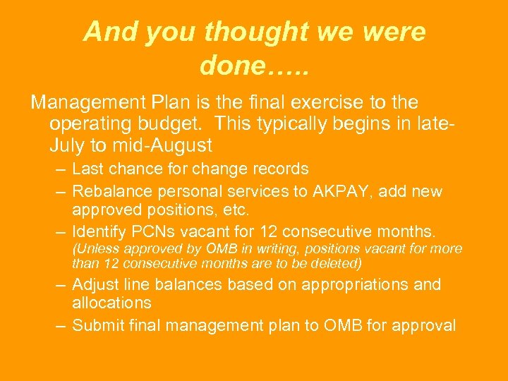 And you thought we were done…. . Management Plan is the final exercise to