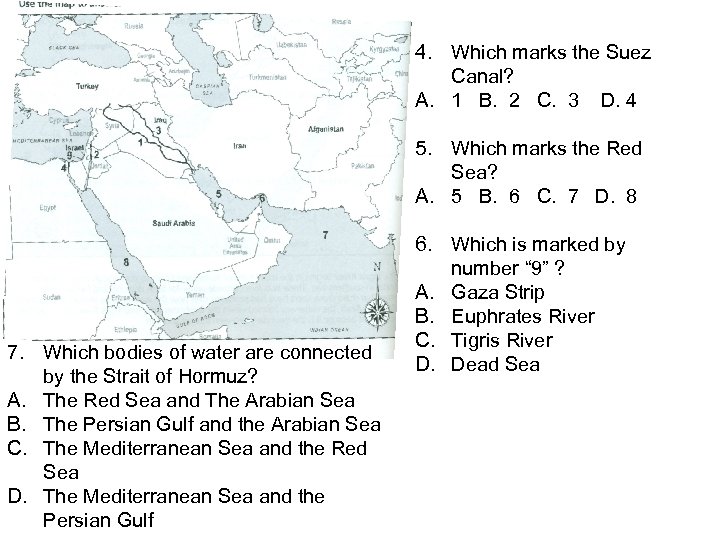 4. Which marks the Suez Canal? A. 1 B. 2 C. 3 D. 4