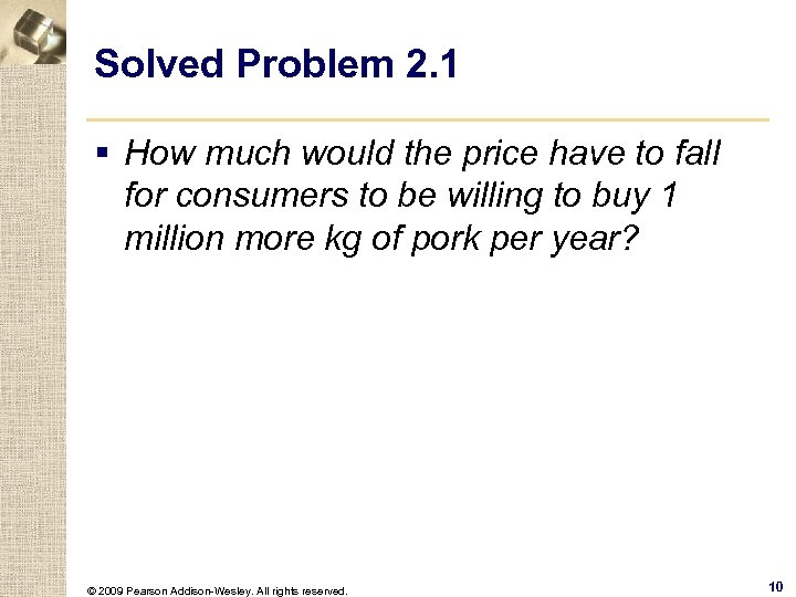 Solved Problem 2. 1 § How much would the price have to fall for