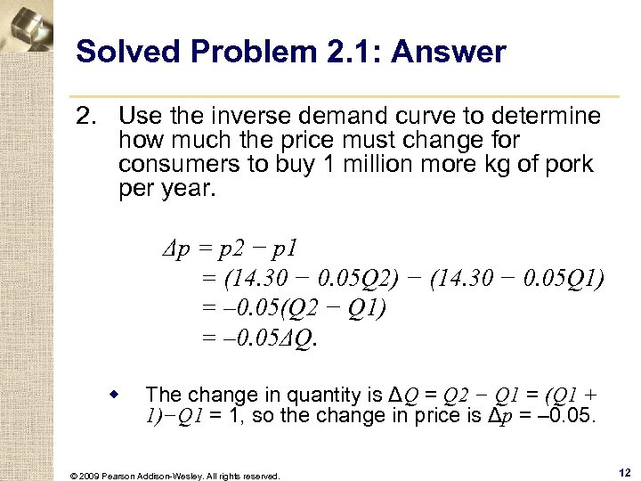 Solved Problem 2. 1: Answer 2. Use the inverse demand curve to determine how