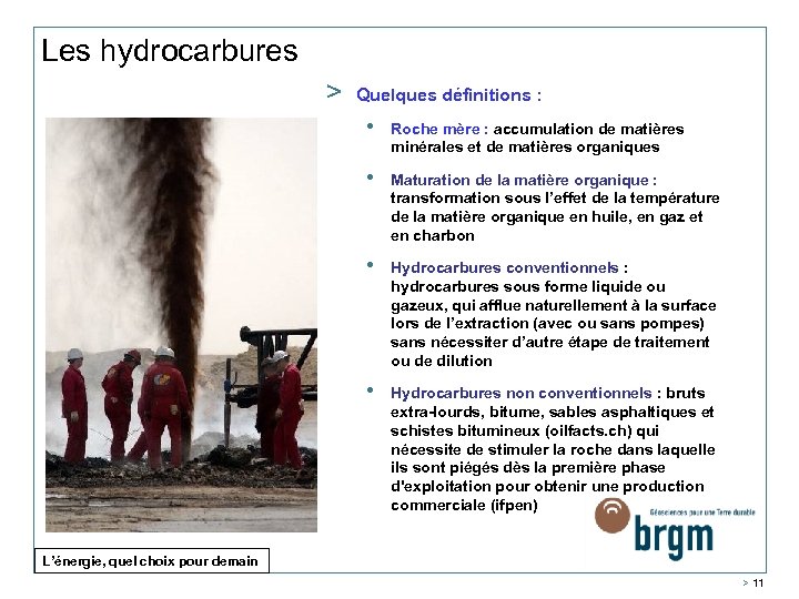 Les hydrocarbures > Quelques définitions : • Roche mère : accumulation de matières minérales