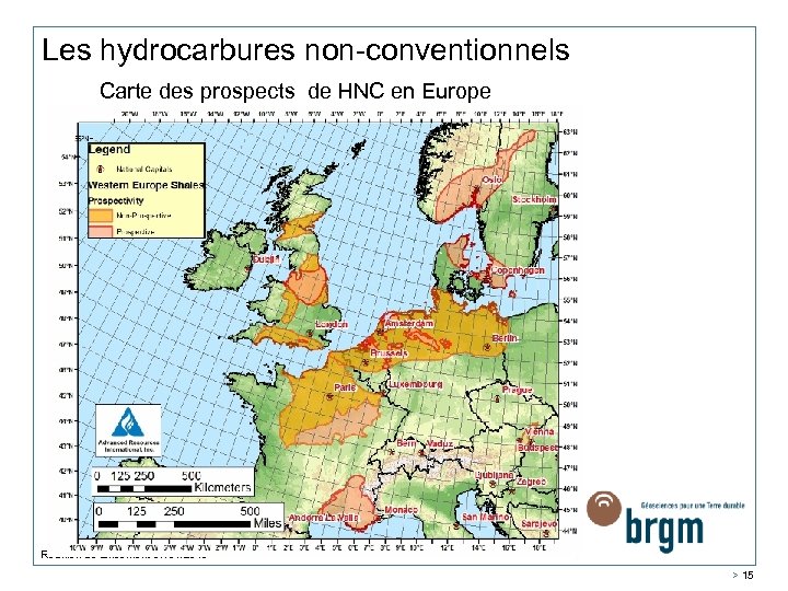 Les hydrocarbures non-conventionnels Carte des prospects de HNC en Europe Réunion de lancement 07/01/2010