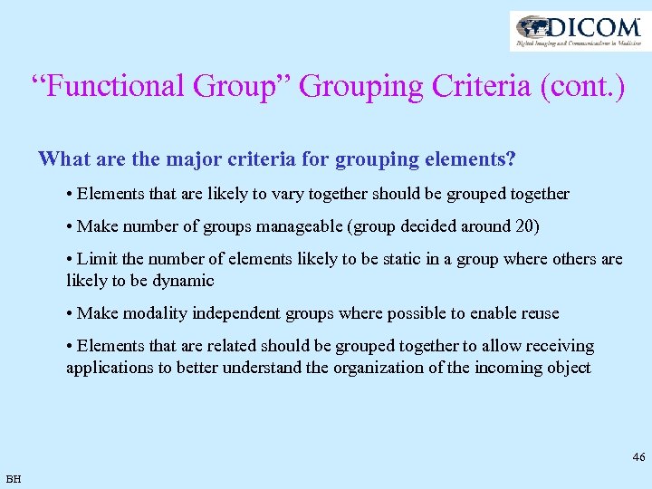 “Functional Group” Grouping Criteria (cont. ) What are the major criteria for grouping elements?